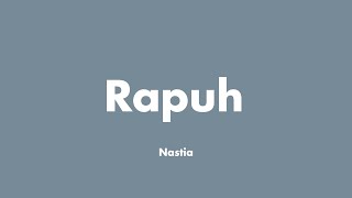 Download lagu Nastia - Rapuh | (Video Lirik) mp3 Download lagu Nastia - Rapuh | (Video Lirik) mp3