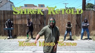 Shrek ReTold - Robin Hood Scene