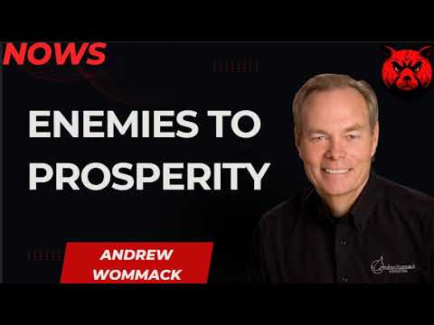Enemies to Prosperity - Andrew Wommack