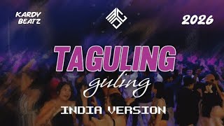 Download lagu TAGULING GULING INDIA VERSION - KARDY BEATZ REMIX 2026 mp3