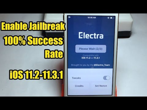 How To Enable Electra Jailbreak 100% Success Rate iOS 11.2-11.3.1 (Few Steps)