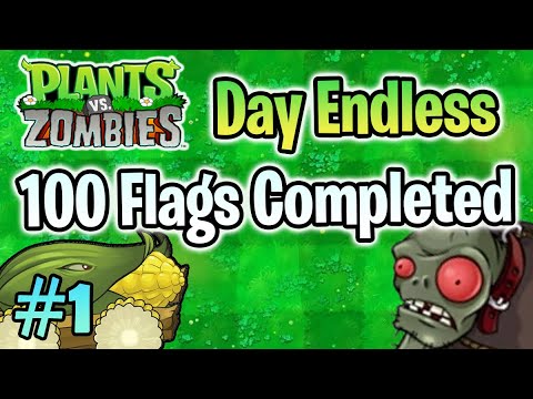 PvZ "Survival Endless" #1: Day Endless - 100 Flags Completed (without lawn mower)