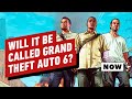 Is The Next Grand Theft Auto Game Actually GTA 6? - IGN Now