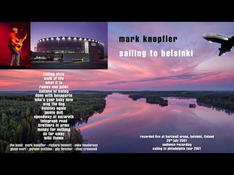 Mark Knopfler - 2001 - LIVE in Helsinki [AUDIO ONLY]