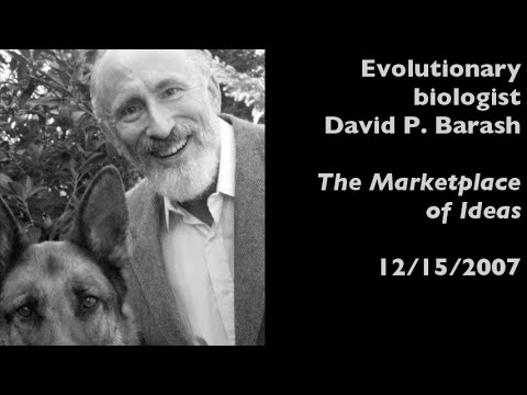 Evolutionary biologist David P. Barash interviewed on The Marketplace of Ideas (12/15/2007)