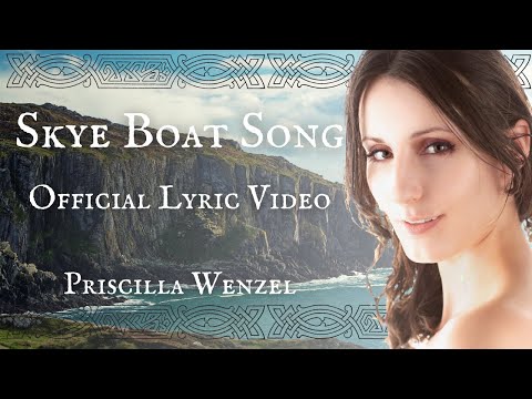 Skye Boat Song - OFFICIAL LYRIC VIDEO