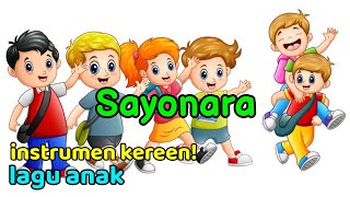 Download lagu INSTRUMEN / KARAOKE Lagu Anak 'SAYONARA' mp3