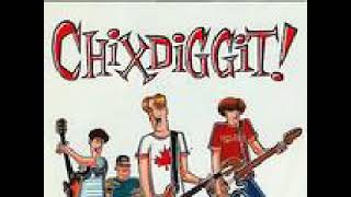 Chixdiggit! - Summer Please