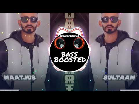 Jatt Don't Care (BASS BOOSTED) Sultaan X BIG Ghuman New Punjabi Song 2022