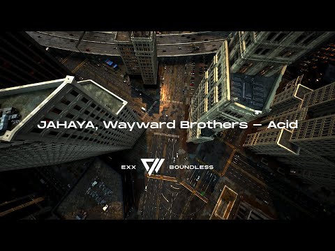 JAHAYA, Wayward Brothers - Acid [Official Video]