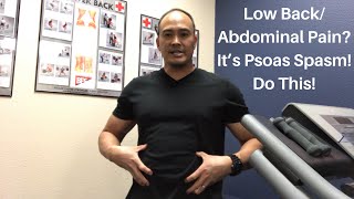 Low Back/Abdominal Pain It’s Psoas Spasm! Do This! | Dr Wil & Dr K