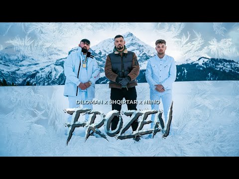 SHQIPTAR X DILOMAN X NIINO - FROZEN