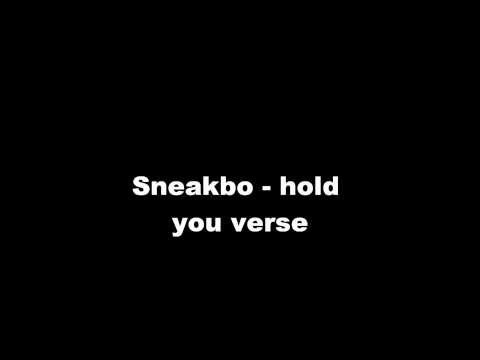 Sneakbo - hold you verse,