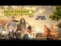 BANNO ( Teaser Video ) : Raj Mawer | Vicky Kajla | Ameet Choudhary | Haryanvi Song