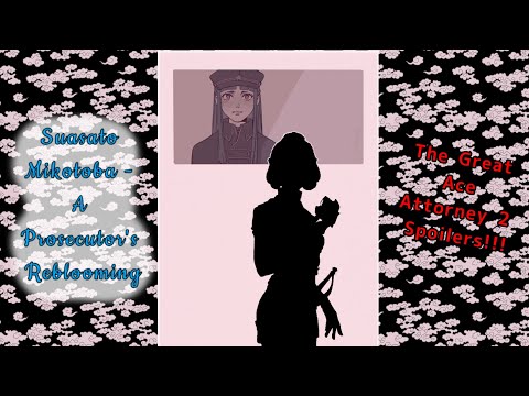 [TGAA2 Spoilers] Susato Mikotoba - A Prosecutor's Reblooming.