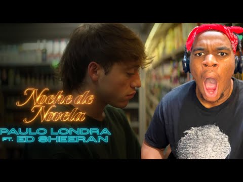 Paulo Londra - Noche de Novela (feat. Ed Sheeran) [Official Video]( Reaction )