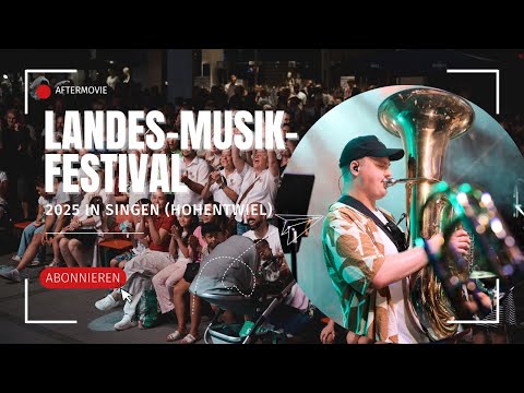 Landes-Musik-Festival 2025 Aftermovie