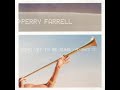 Perry Farrell - Admit I