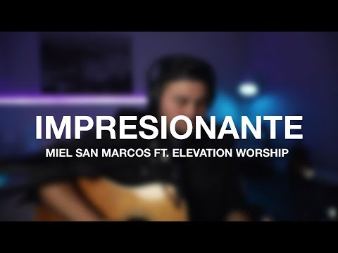 "Impresionante" (Acústico) - Abels Worship | Miel San Marcos ft. Elevation Worship