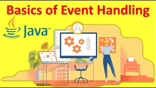 Basics of Event Handling | Java Object Oriented Concepts | Session-18