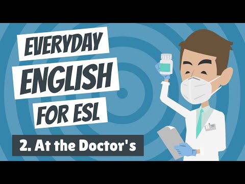 Everyday English for ESL 2 - At the Doctor's