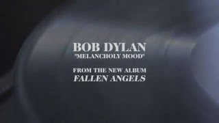 Bob Dylan - "Melancholy Mood (Audio)"