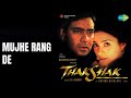 Mujhe Rang De Thakshak Asha Bhosle Songs Ajay Devgan Tabu