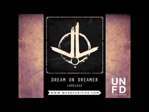Dream On Dreamer - Loveless