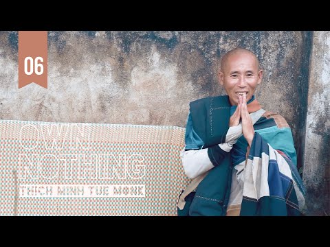 Vô Sở Hữu | Tập 6 | Thích Minh Tuệ | Phim Tài Liệu Đầu Đà Phật Giáo