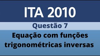 ITA 2010 - questão 7