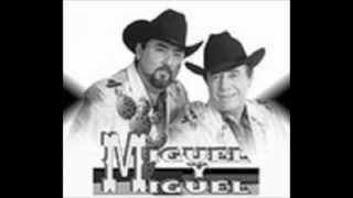 No le Voy a Rogar-Sabor de Engaño-Estoy Pagando Miguel y Miguel.wmv