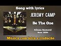 Jeremy Camp - Be The One (legendado)