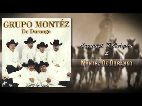 Montez De Durango - Ezequiel Rodriguez (Álbum Oficial)