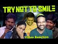 Try Not to Smile Challenge😝😂😁🤭| Empty Hand Video Reaction | Tamil Couple Reaction