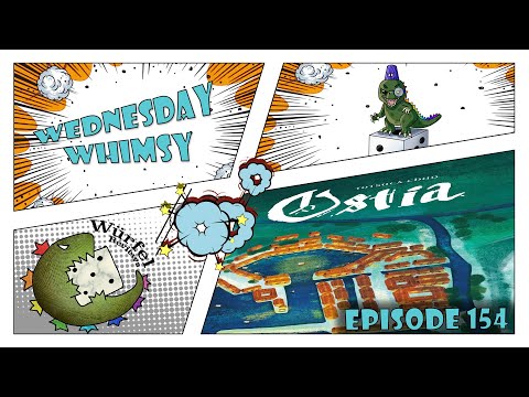 Wednesday Whimsy - Episode 154 - Ostia