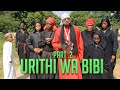 URITHI WA BIBI PART 2