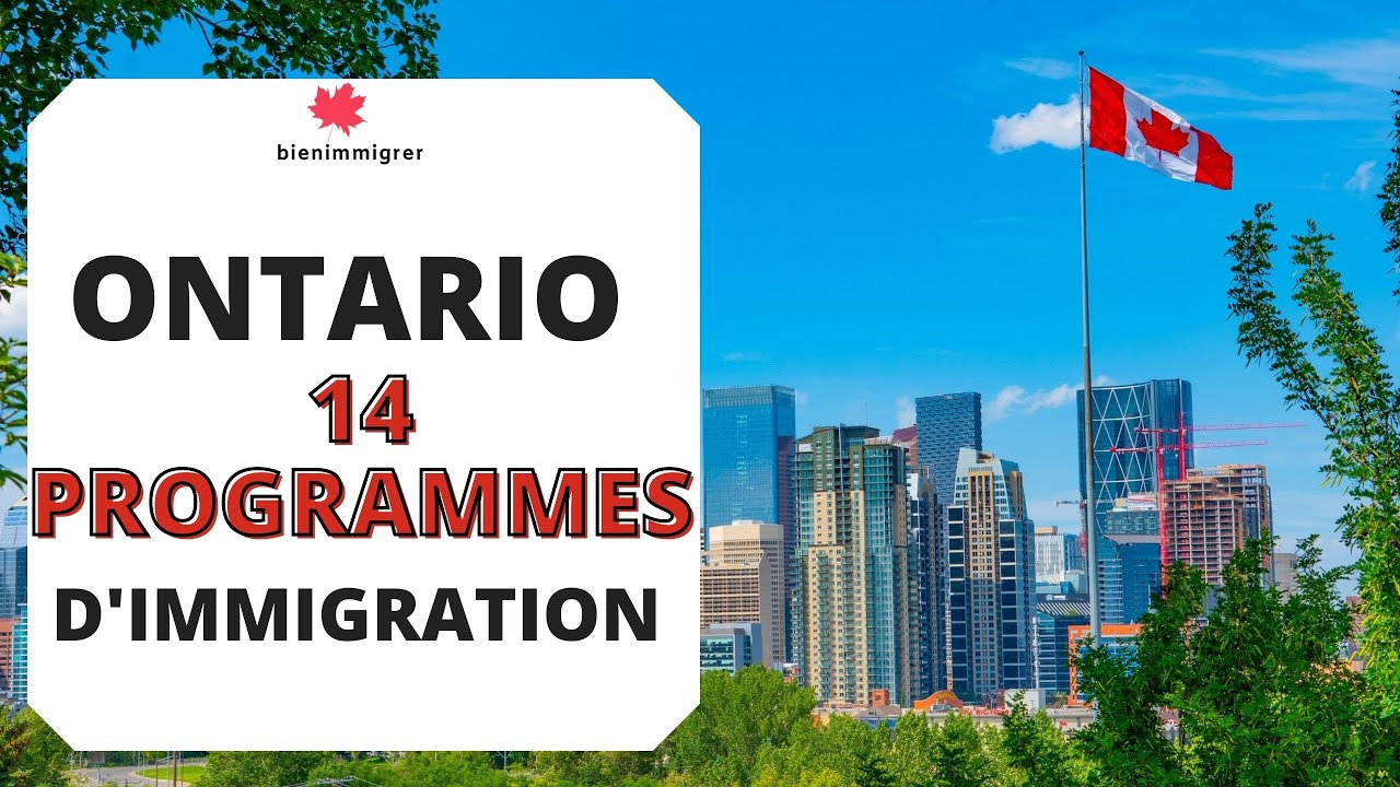 Immigrer au Canada : découvre 14 programmes d’immigration économique pour t’installer en Ontario