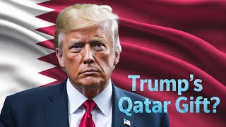 Why Qatar's $400 Million Gift Isn't What You Think