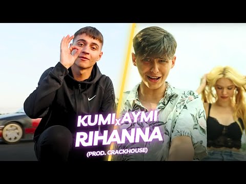 Kumi, Aymi - RIHANNA (prod. CrackHouse)