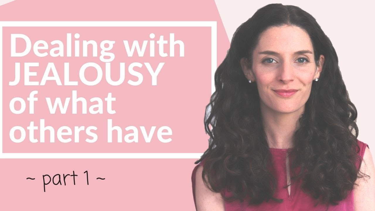 HOW TO DEAL WITH JEALOUSY - THE ULTIMATE GUIDE