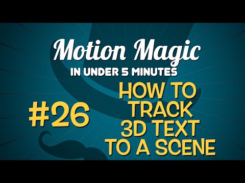 Motion Magic in Under 5 Minutes:How to Track 3D Text to a Scene