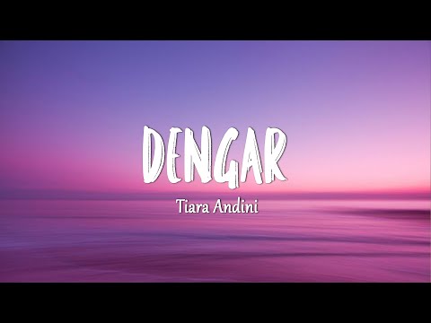 Tiara Andini - Dengar (Lirik Lagu)