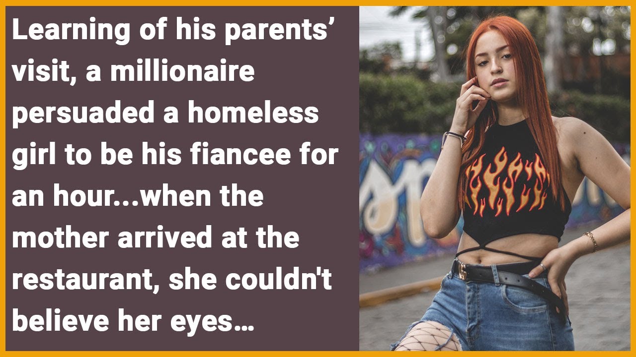 A man hired a homeless girl as fiancee..when the man’s mom came to the restaurant, she was shocked