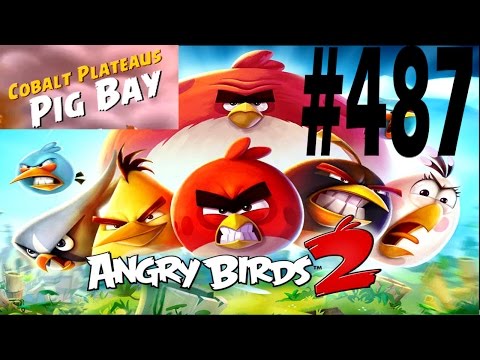 Angry Birds 2-Cobalt Plateaus Pig Bay Level-487 Three Star Walkthrough