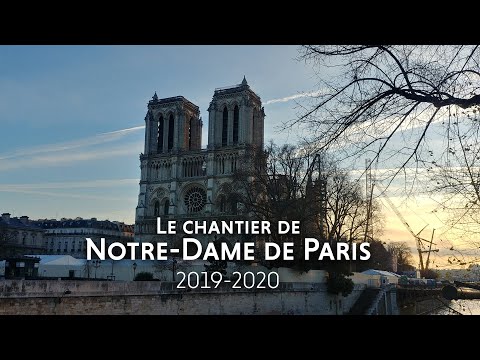 Le chantier de Notre-Dame de Paris - 2019-2020