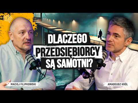 Entrepreneurship is the path to the top... but it's as lonely as ever! Amadeusz Król and Maciej F...