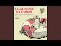 Learning To Swim