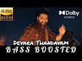 Devara Thandavam BASS BOOSTED Devara Jr NTR AnirudhOfficial