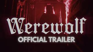 Werewolf | Official Trailer
