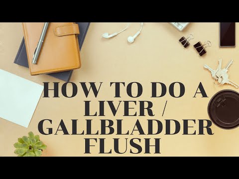 Liver Gallbladder Flush